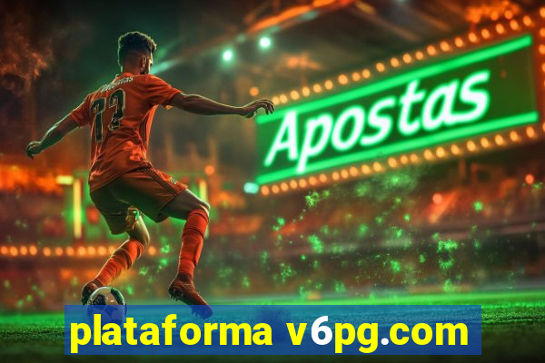 plataforma v6pg.com